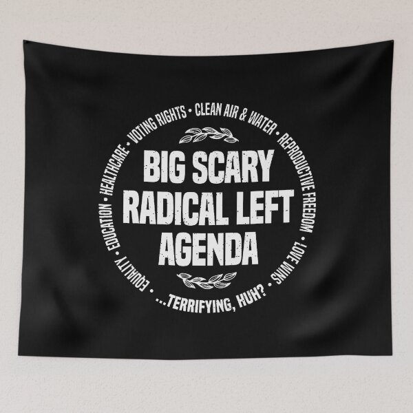 Item preview, Radical Left Agenda Political Funny Democrat Protest designed and sold by PeggyBeverly.