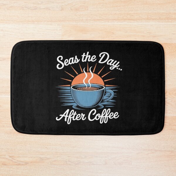 Item preview, Seas the Day After Coffee Nautical designed and sold by Rotasiin.