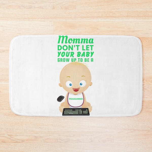 Item preview, Momma, Don’t Let Your Baby Grow Up to Be a Programmer – Funny Tech Humor designed and sold by SnarkSharks.