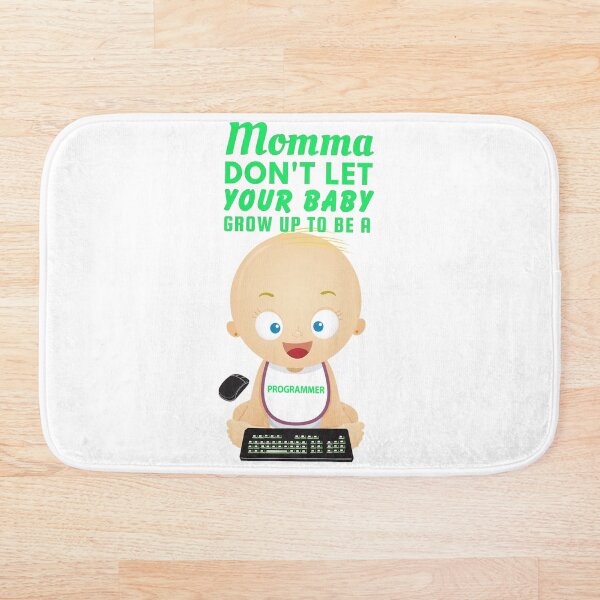 Item preview, Momma, Don’t Let Your Baby Grow Up to Be a Programmer – Funny Tech Humor designed and sold by SnarkSharks.
