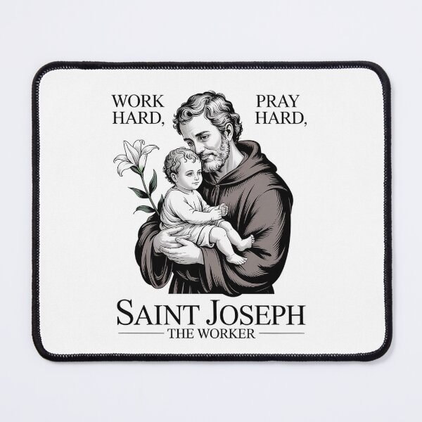 Item preview, Catholic Works Hard Prays Hard Saint Joseph The Worker designed and sold by DrewLeuschke.