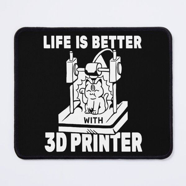 Item preview, Life Is Better With 3D Printer Cat 3D Model 3D Printing designed and sold by DollieMichele.