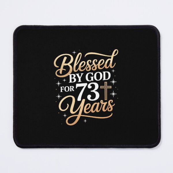 Item preview, Blessed By God 73 Year Old 73rd Birthday It's My 73rd Bday designed and sold by RayArmstrong.