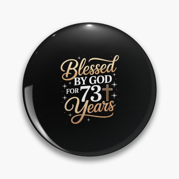Item preview, Blessed By God 73 Year Old 73rd Birthday It's My 73rd Bday designed and sold by RayArmstrong.