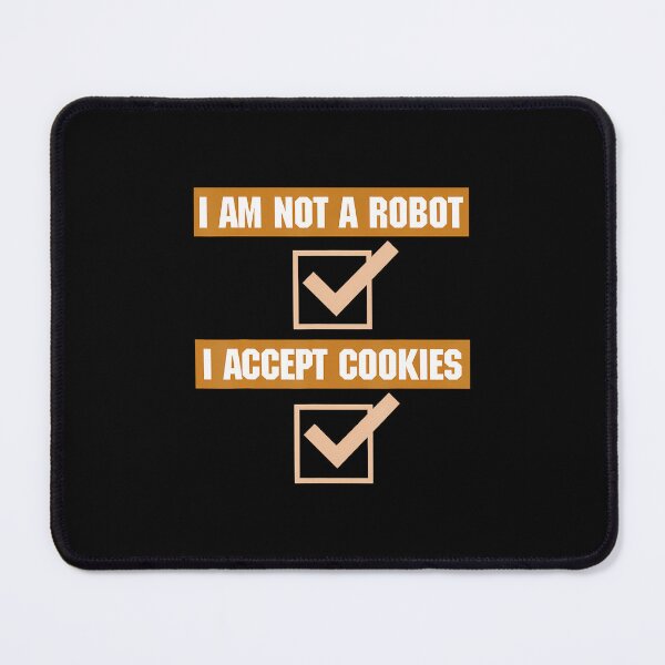 Item preview, Programmer Coder Computer I'M Not A Robot I Accept Cookies designed and sold by KristinDebra.