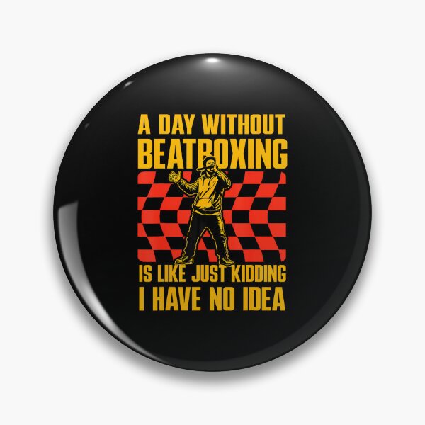 Item preview, A Day Without Beatboxing Just Kidding No Idea designed and sold by AndreaBonnie.