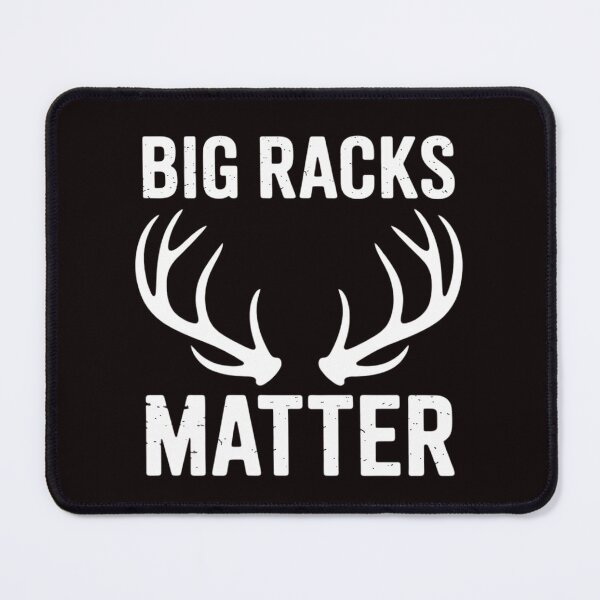 Item preview, Big Racks Matter Deer Buck Hunting Elk Hunter Dad Men designed and sold by RopboxRone.