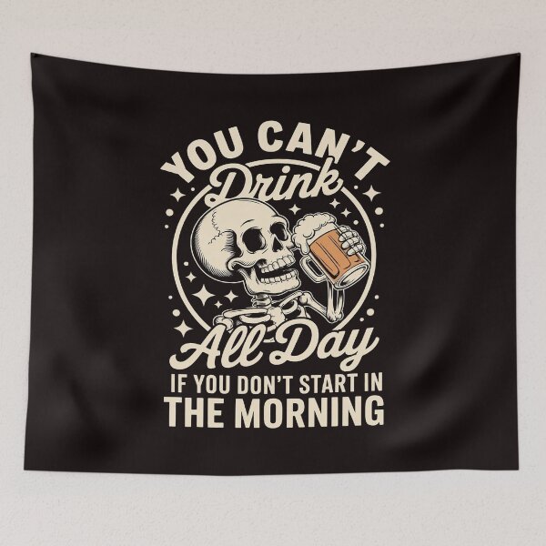 Item preview, Beer Lover Can't Drink All Day If You Don't Start In Morning designed and sold by RopboxRone.