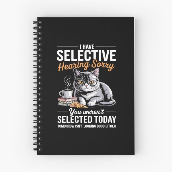 Item preview, Selective Hearing Sarcastic You Weren't Selected Quote designed and sold by LinlinsDemons.