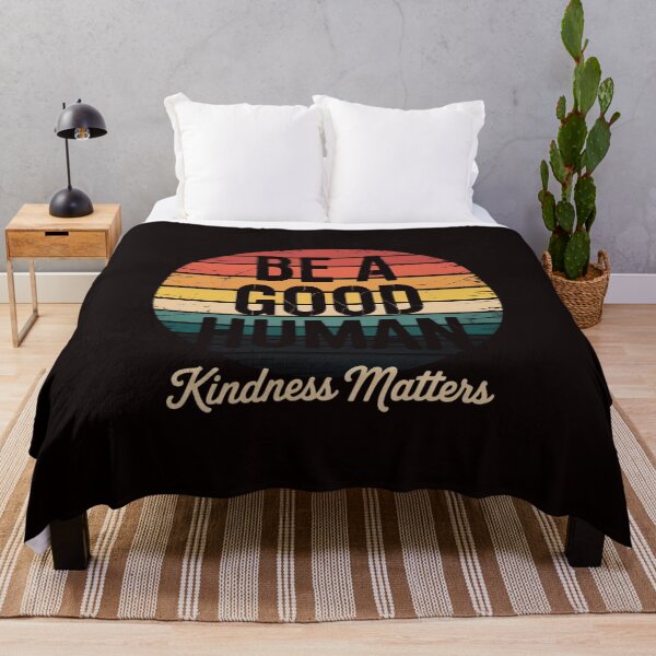 Item preview, Be A Good Human Kindness Matters -Be kind Gift designed and sold by RopboxRone.
