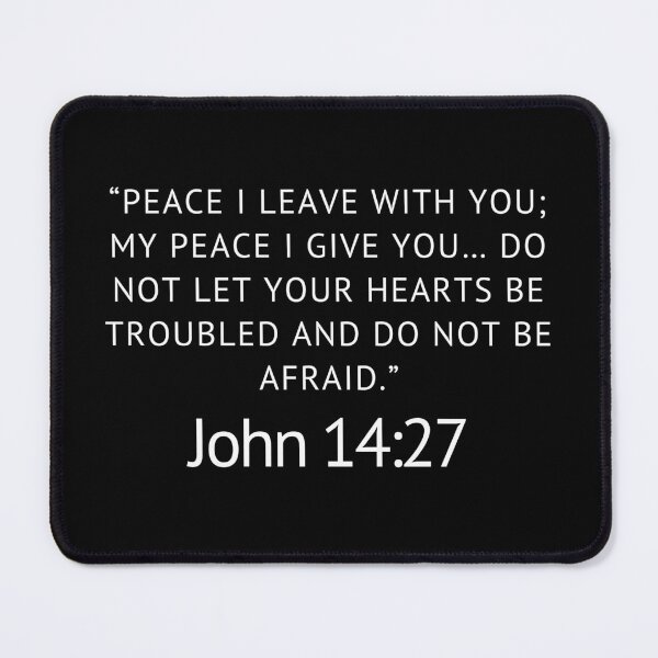 Item preview, “Peace I leave with you; my peace I give you… Do not let your hearts be troubled and do not be afraid.” John 14:27 designed and sold by successmom.