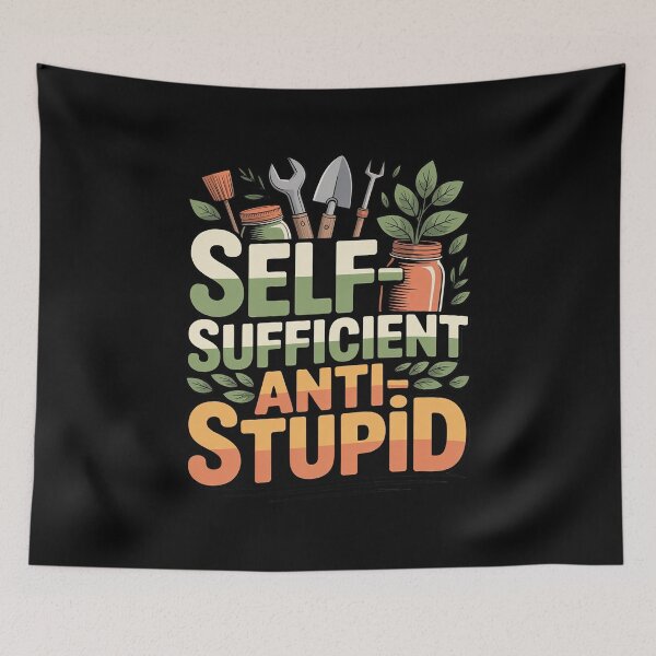 Item preview, Self-Sufficient Anti-Stupid Homesteader designed and sold by LinlinsDemons.