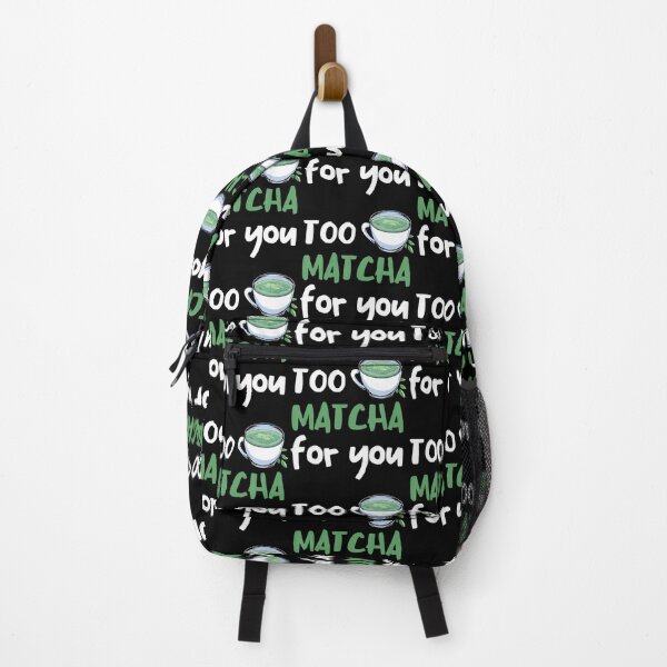 Item preview, Match Too Much For You Matcha Lover Matcha Tea Lover designed and sold by RosaliaAmber.