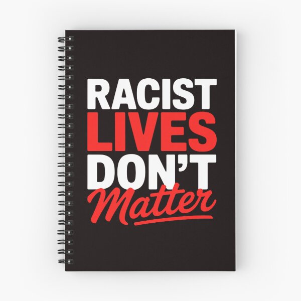 Item preview, Anti Racism - Black Human Rights Racist Dont Lives Matter designed and sold by RopboxRone.