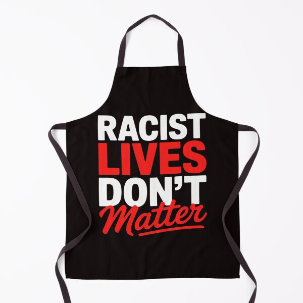 Item preview, Anti Racism - Black Human Rights Racist Dont Lives Matter designed and sold by RopboxRone.