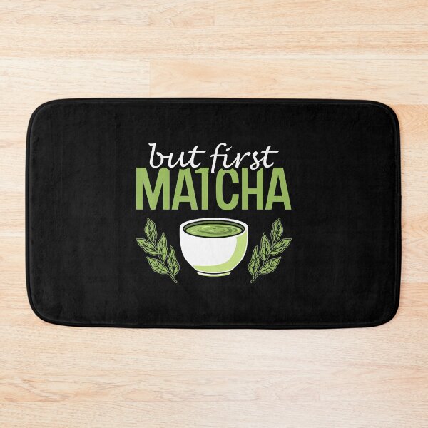 Item preview, But First Matcha Green Matcha Tea Lovers Matcha Tea designed and sold by LucilleAntoi.