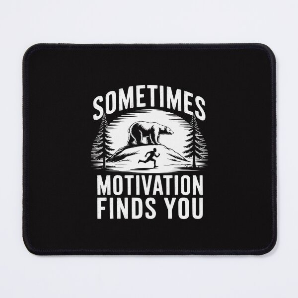 Item preview, Sometimes motivation finds you - Bear Camping designed and sold by Silicula.