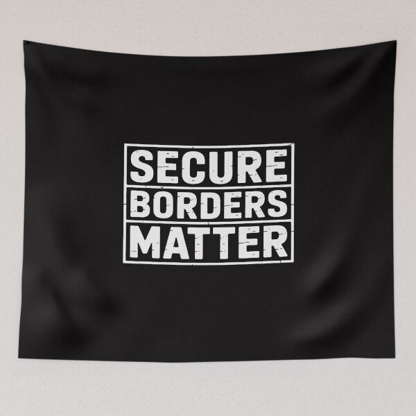 Item preview, Secure Borders Matter USA Law Enforcement Immigration designed and sold by Silicula.