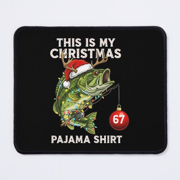 Item preview, Funny Christmas Fishing Pajama Sixty Seven designed and sold by DarylPope.