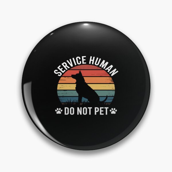 Item preview, Service-Human Do Not Pet Dog Lover designed and sold by velltoons.