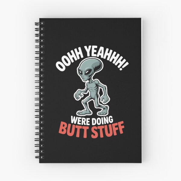 Item preview, Butt Stuff Were Doing Butt Stuff Alien Work Out designed and sold by MinaReinger.