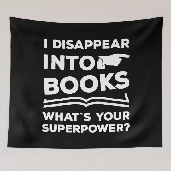 Item preview, i Disappear into Books What í yoir Superpower by t-Shirt designed and sold by EdvardSoderberg.