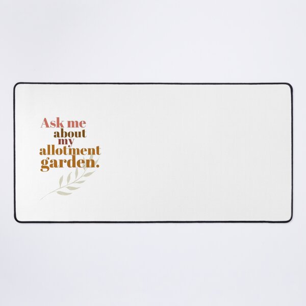 Item preview, Ask Me About My Allotment Garden designed and sold by dbyjane.