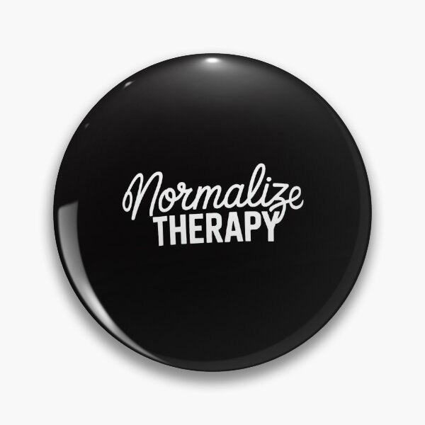 Item preview, Normalize Therapy Statement Support Mental Health Matters designed and sold by GalaFunny.