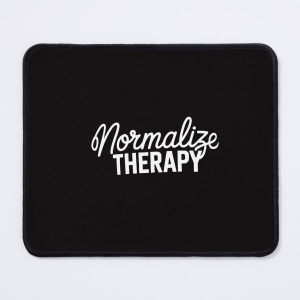 Item preview, Normalize Therapy Statement Support Mental Health Matters designed and sold by GalaFunny.