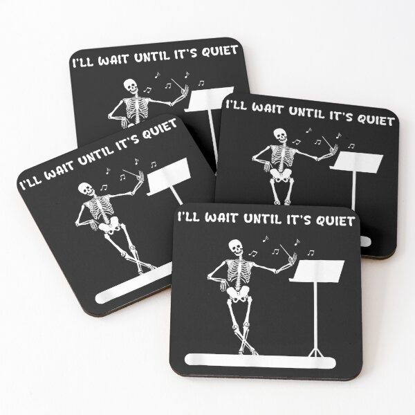 Item preview, Funny Skeleton Music Teacher I’ll Wait Until It’s Quiet designed and sold by Hili1978.