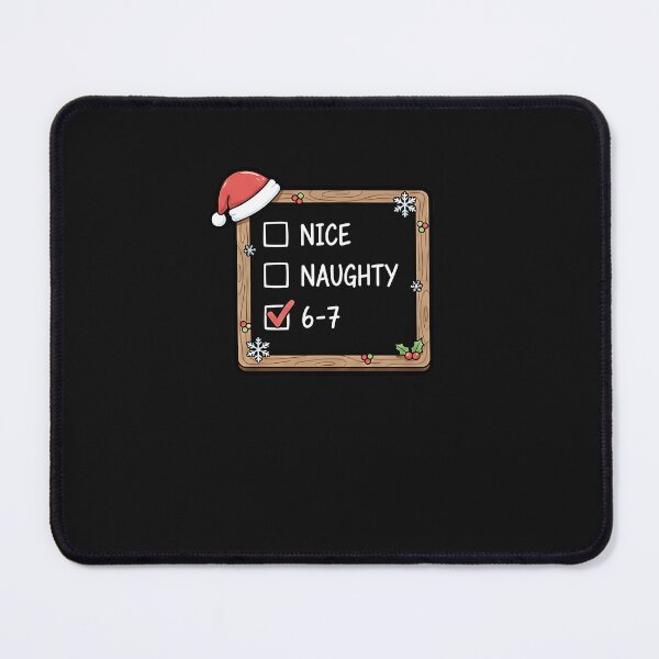 Item preview, 6-7 Meme Nice Naughty 67 Tee Christmas designed and sold by diyoor.