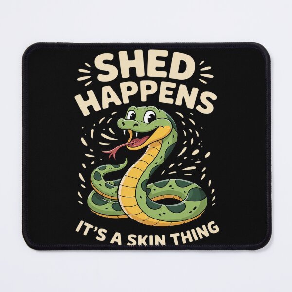 Item preview, Shed Happens Skin Thing Funny Snake Pet Lover designed and sold by JaskconLIfe23.