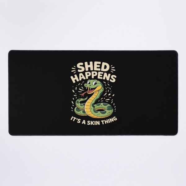 Item preview, Shed Happens Skin Thing Funny Snake Pet Lover designed and sold by JaskconLIfe23.
