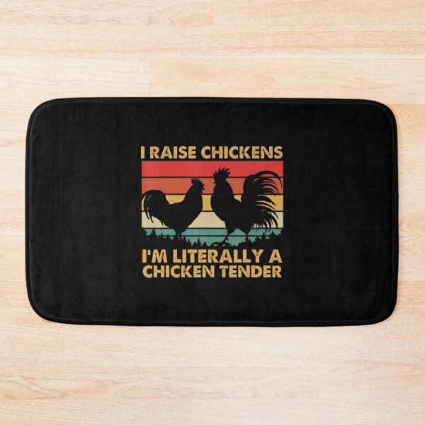 Item preview, I Raise Chickens I'M Literally A Chicken Tender Funny Farmer designed and sold by EstherDiane.