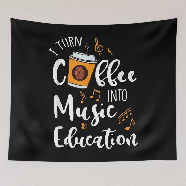 Item preview, I Turn Coffee Into Music Education Funny Music Teacher designed and sold by Hili1978.