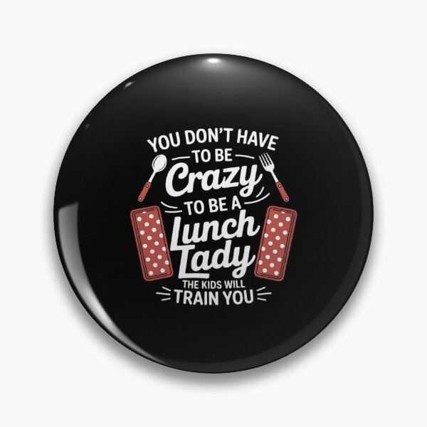 Item preview, To Be A Lunch Lady School Cafeteria Worker Lunch Ladies designed and sold by RustsyMin.