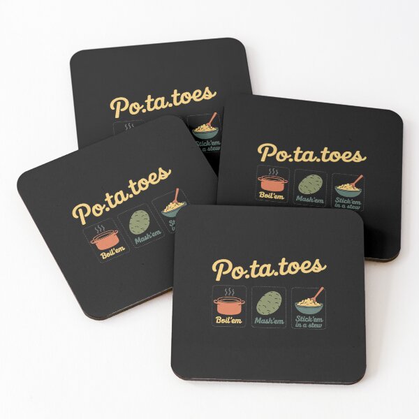 Item preview, Taters Po-Ta-Toes Potato Boil Em Mash Em Stick Em In A Stew designed and sold by RustsyMin.