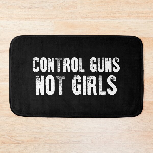 Item preview, Control Guns Not Girl - Gun Right Funny Saying designed and sold by zenicafariana.