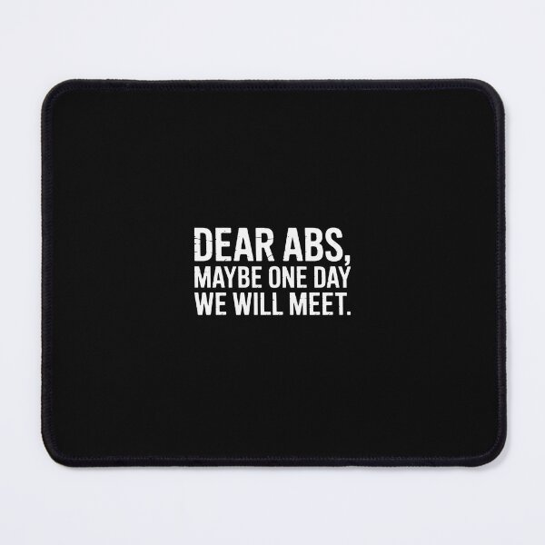 Item preview, Workout Dear Abs Gym Exercise Fitness Quote Men Women designed and sold by RustsyMin.