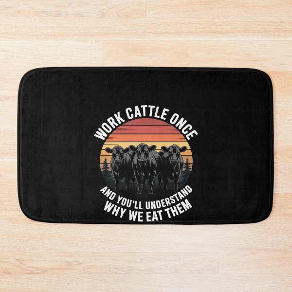 Item preview, Work Cattle Once And You'll Understand Why We Eat Them Cow designed and sold by RustsyMin.