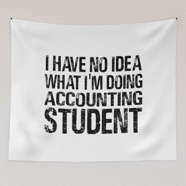 Item preview, I have no Idea What I'm Doing Accounting Student-Student shirts-University Student  designed and sold by Al Collections.
