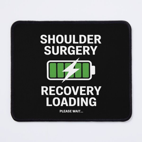 Item preview, Shoulder Surgery Recovery Loading, Please Wait Post Ops designed and sold by FndPardaL.