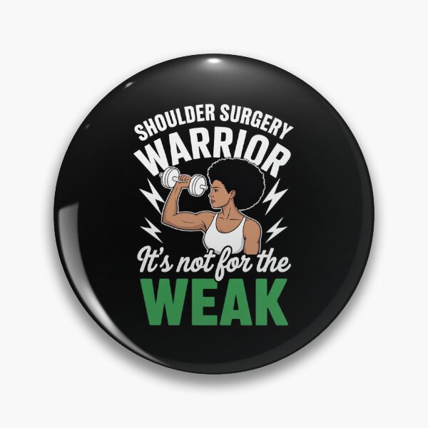 Item preview, Shoulder Surgery Warrior - Recovery Strength Inspiration designed and sold by FndPardaL.