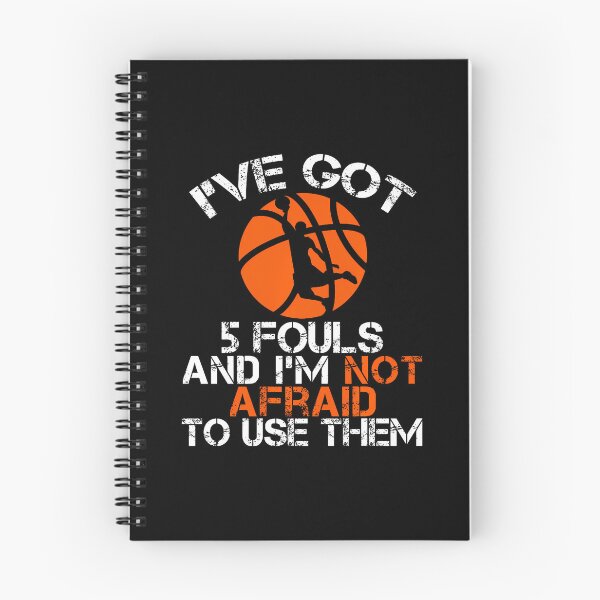 Item preview, I'Ve Got 5 Fouls And I'M Not Afraid To Use Them Basketball designed and sold by JacquelineEnri.
