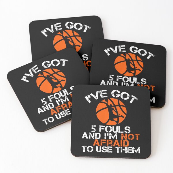 Item preview, I'Ve Got 5 Fouls And I'M Not Afraid To Use Them Basketball designed and sold by JacquelineEnri.