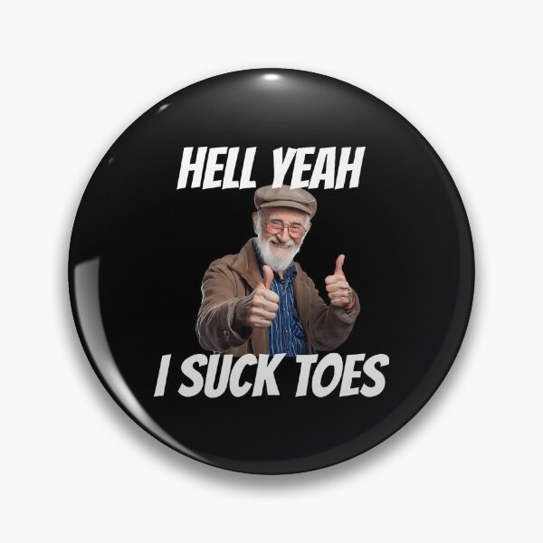 Item preview, Hell Yeah I Suck Toes Inappropriate Humor designed and sold by AprilClark23.