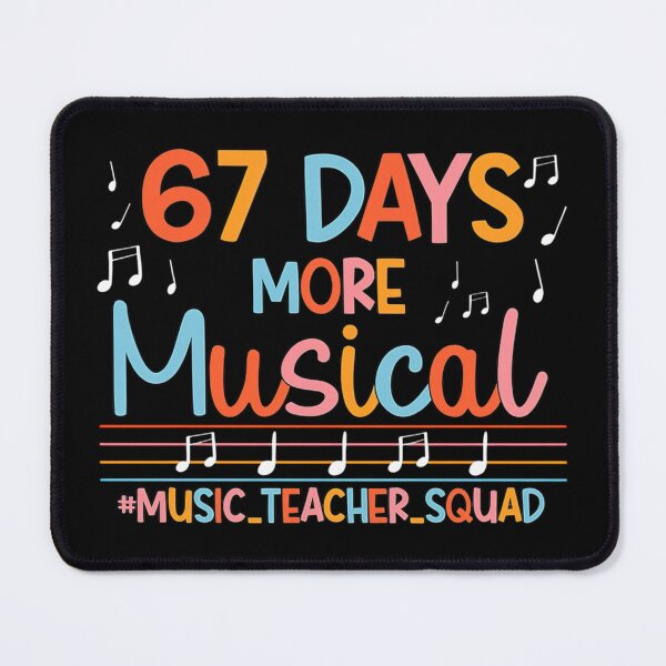 Item preview, 67 Days More Musical Six Seven Meme Music Teacher Student designed and sold by AnitaBice.