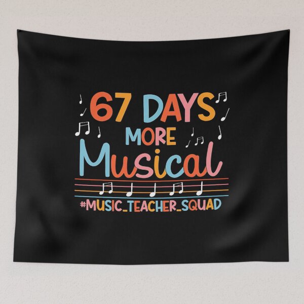 Item preview, 67 Days More Musical Six Seven Meme Music Teacher Student designed and sold by AnitaBice.