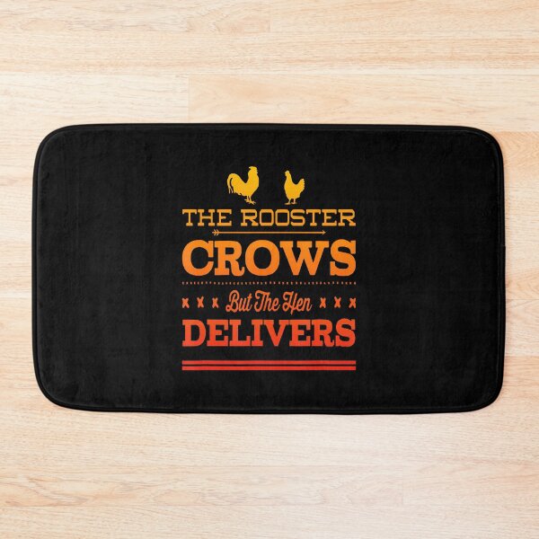 Item preview, The Rooster Crows But The Hen Delivers - Fun Chicken Farming designed and sold by ClaraTeresa1.