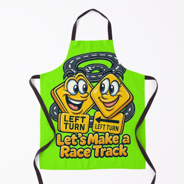 Item preview, Let’s Make a Race Track – Funny Road Sign Design designed and sold by JonelCrafts.